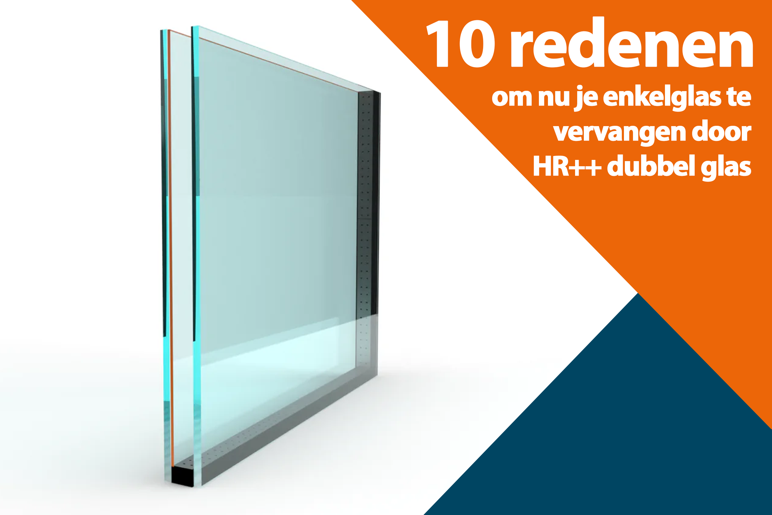 10 redenen om nu je enkel glas te vervangen door HR++ dubbel glas