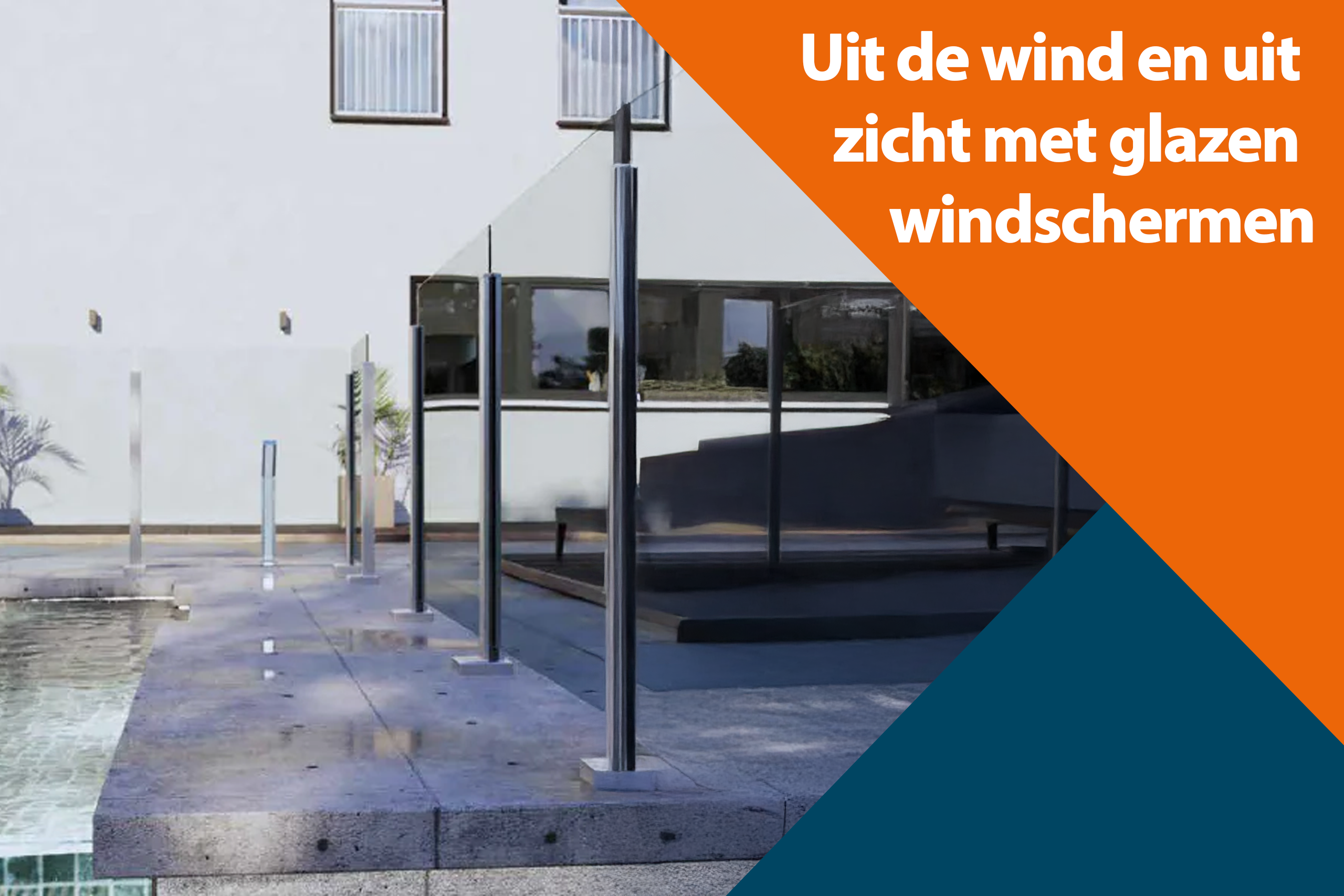 Uit de wind en uit zicht met glazen windschermen